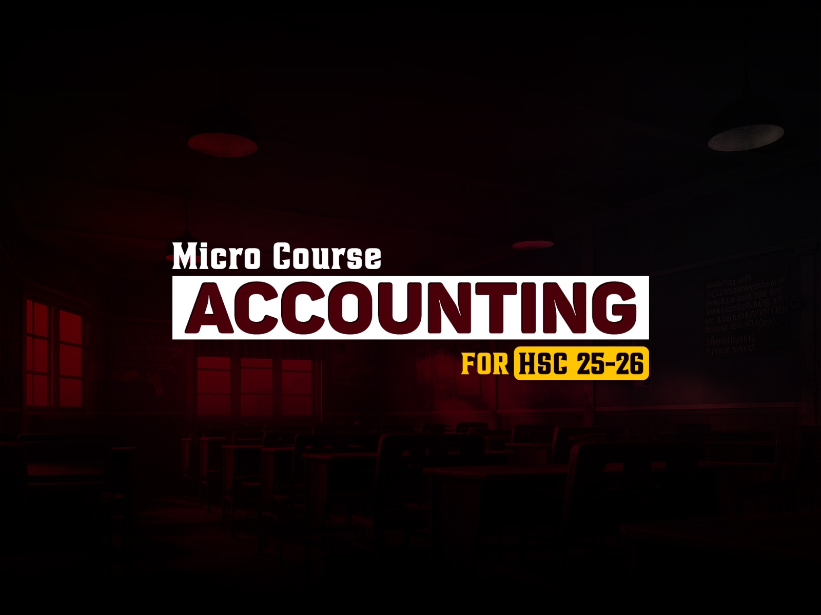 HSC 25-26 | Accounting | Micro Course